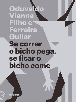cover image of Se correr o bicho pega, se ficar o bicho come